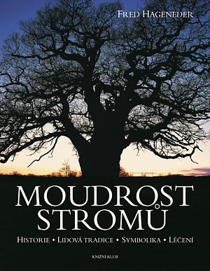 Moudrost stromů - Fred Hageneder - Kliknutím na obrázek zavřete